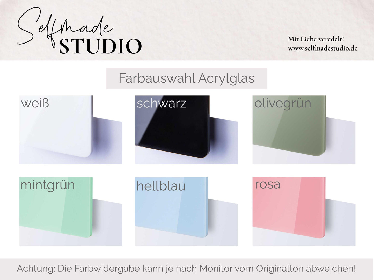 Logo oben links: SelfmadeStudio - Mit Liebe veredelt! www.selfmadestudio.de. Darunter Farbauswahl Acrylglas für den 3D Namen: weiß, schwarz, olivegrün, mintgrün, hellblau, rosa. Achtung: Die Farbwidergabe kann je nach Monito vom Originalton abweichen